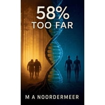 58% Too Far, (Hardcover)