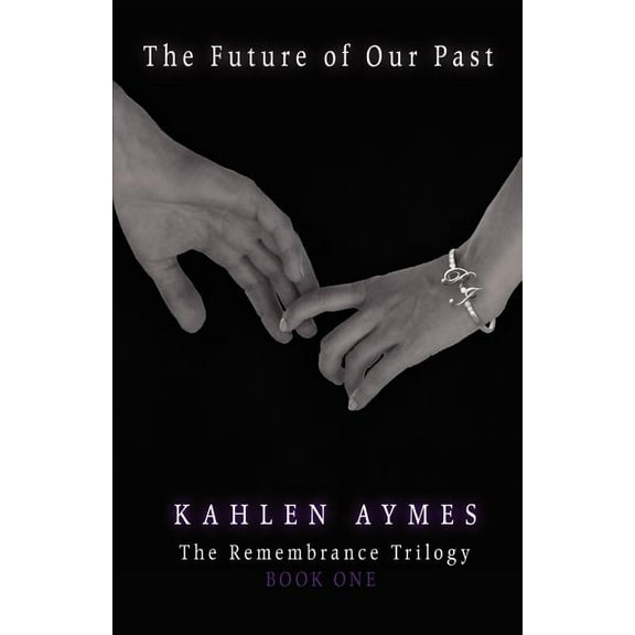 Remembrance The Future of Our Past, Book 2, (Paperback)