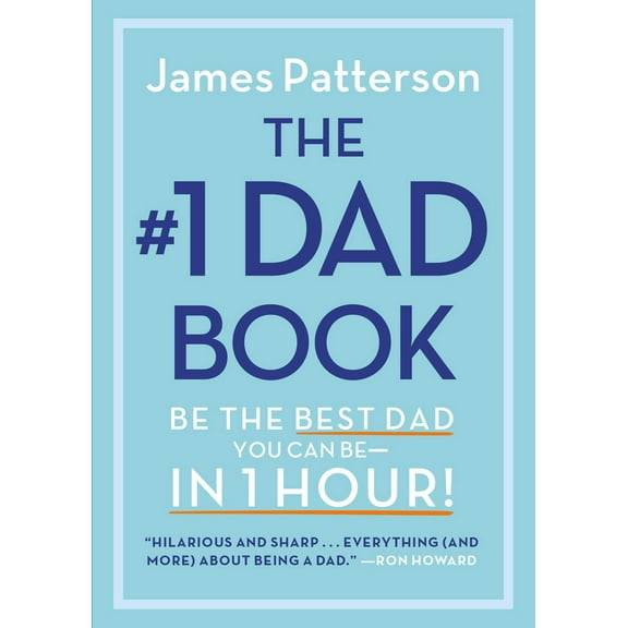 Pre-Owned The #1 Dad Book: Be the Best Dad You Can Be in 1 Hour (Hardcover) 0316585076 9780316585071