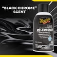 thumbnail image 5 of Meguiar's G181302 Whole Car Air Re-Fresher Odor Eliminator Mist, Black Chrome Scent, 2 oz, 5 of 12