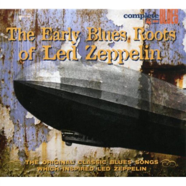 The Early Blues Roots Of Led Zeppelin (CD)