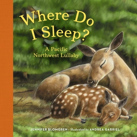 Where Do I Sleep?: A Pacific Northwest Lullaby (Board