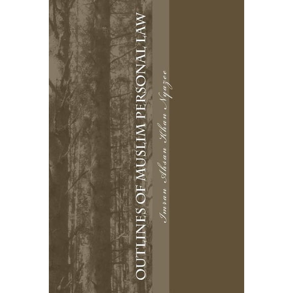 Outlines of Muslim Personal Law, (Paperback)