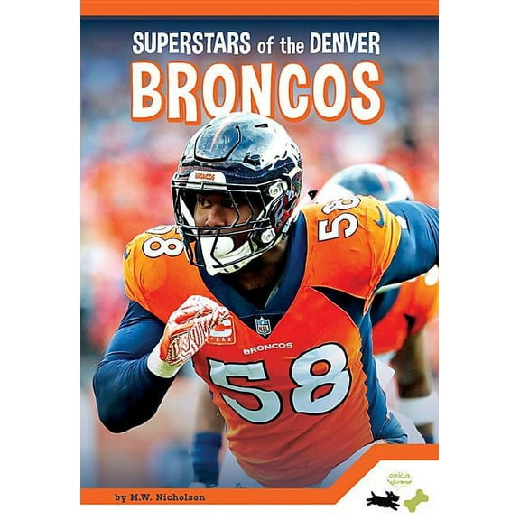 Superstars of the Denver Broncos (Pro Sports Superstars)