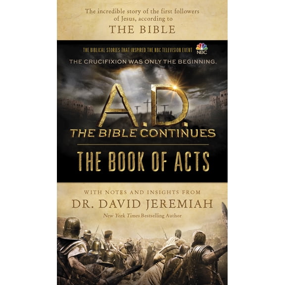 A. D. the Bible Continues - The Book of Acts: The Incredible Story of the First Followers of Jesus, According to the Bible