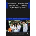 thumbnail image 2 of Gender, China and the World Trade Organization: Essays from Feminist Economics, (Hardcover), 2 of 5