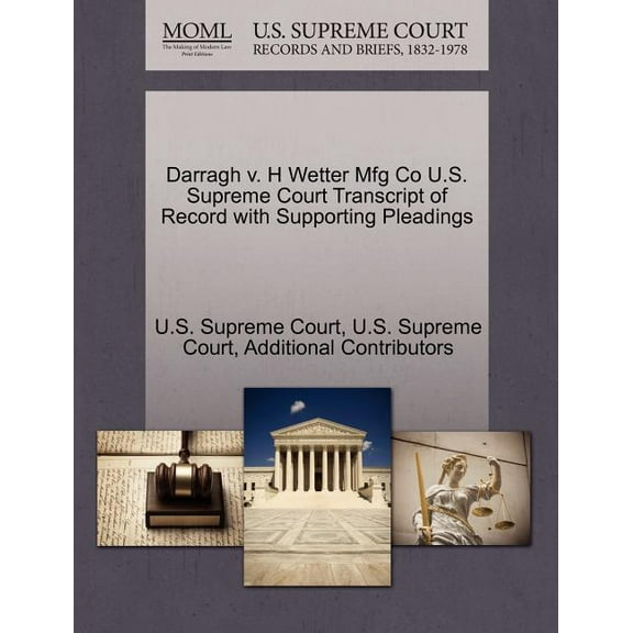 Darragh V. H Wetter Mfg Co U.S. Supreme Court Transcript of Record with Supporting Pleadings