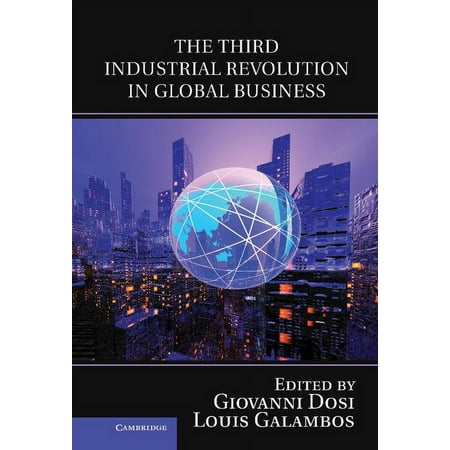 Comparative Perspectives in Business His The Third Industrial Revolution in Global Business (Hardcover)