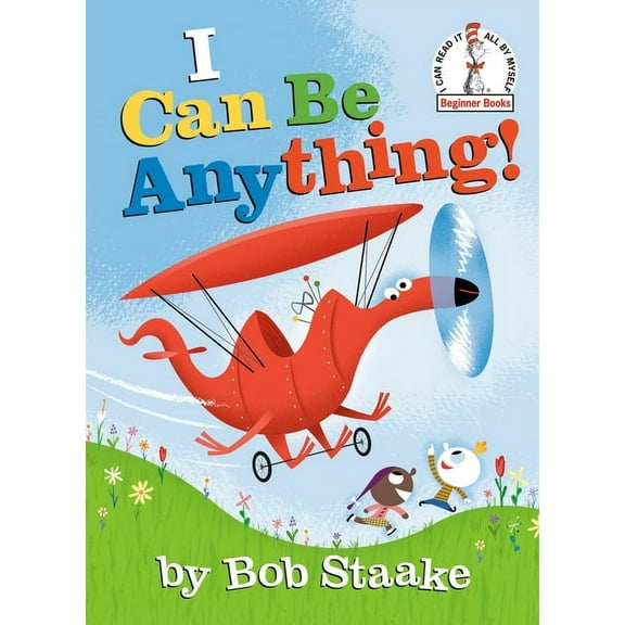 Beginner Books I Can Be Anything!, (Hardcover)
