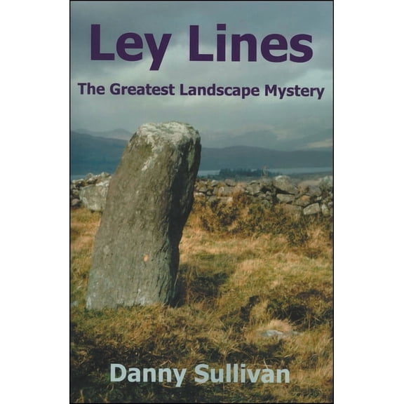 Ley Lines: The Greatest Landscape Mystery, (Paperback)