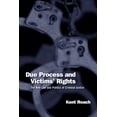 thumbnail image 1 of Pre-Owned Due Process and Victims' Rights: The New Law and Politics of Criminal Justice (Paperback) 0802079016 9780802079015, 1 of 2