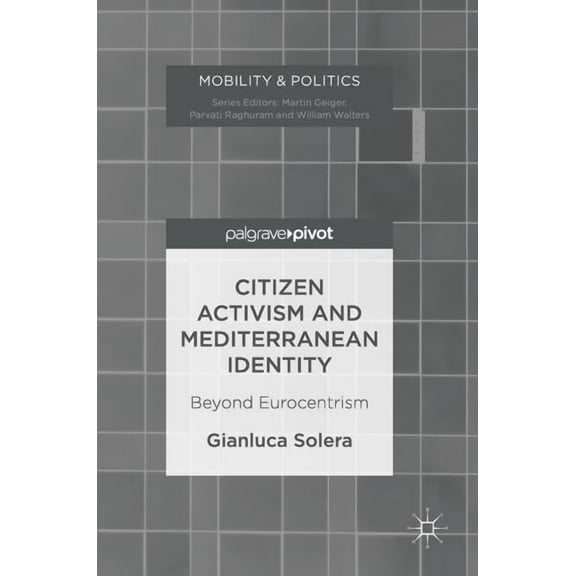 Citizen Activism and Mediterranean Identity: Beyond Eurocentrism