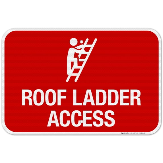 Roof Ladder Access with Man Climbing Picture Sign, 12x18 Reflective Aluminum EGP