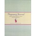 thumbnail image 1 of Pre-Owned Pregnancy Journal: A Week-by-week Guide to a Happy, Healthy Pregnancy (Hardcover) 1593594364 9781593594367, 1 of 1