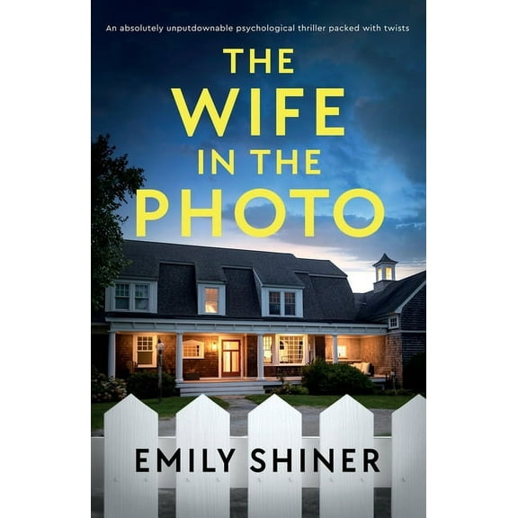 The Wife in the Photo: An absolutely unputdownable psychological thriller packed with twists, (Paperback)