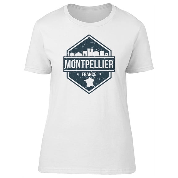 Montpellier France Travel Lovers T-Shirt Women -Image by Shutterstock, Female x-Large