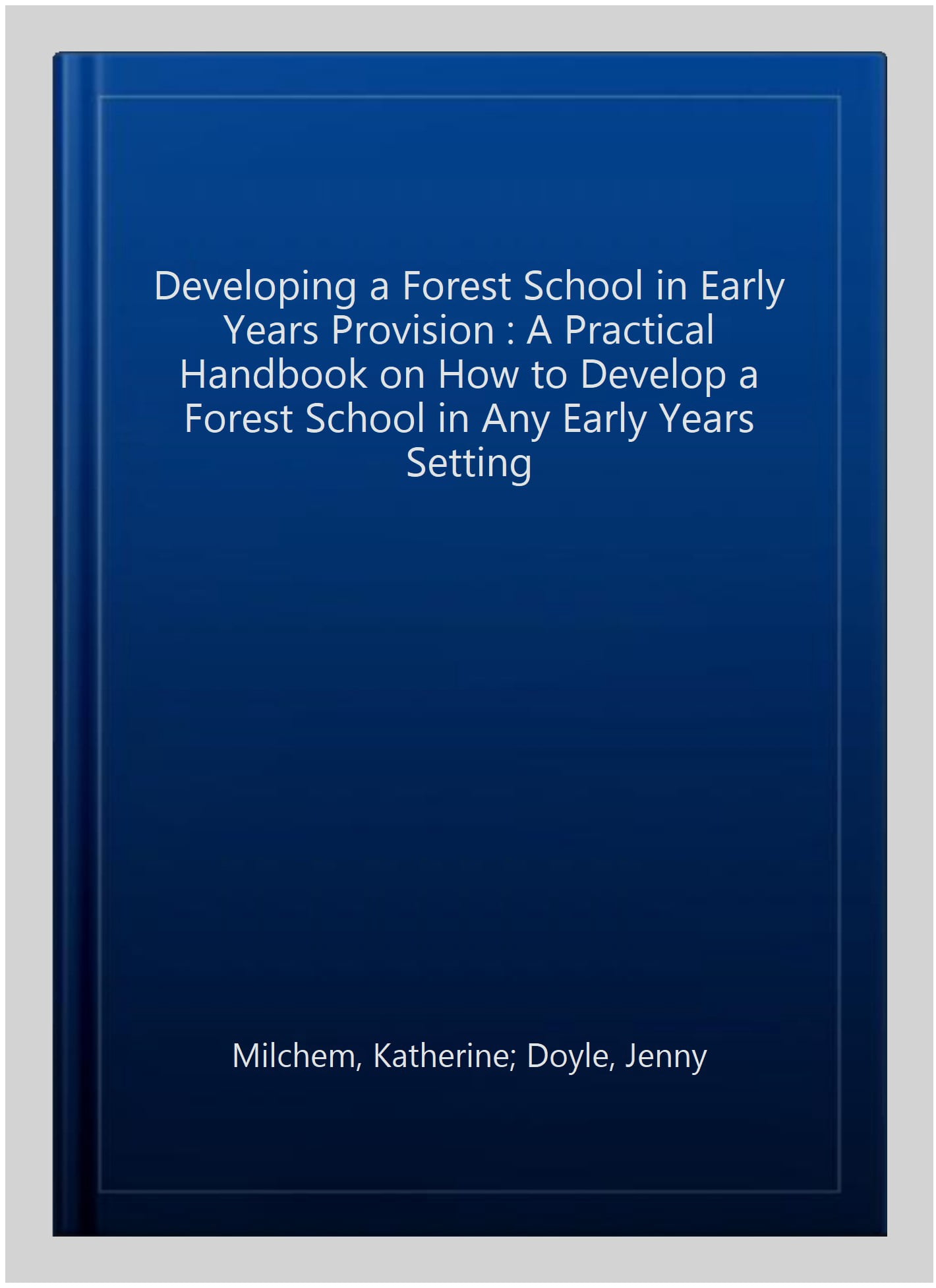 Pre-Owned Developing a Forest School in Early Years Provision - Walmart.com