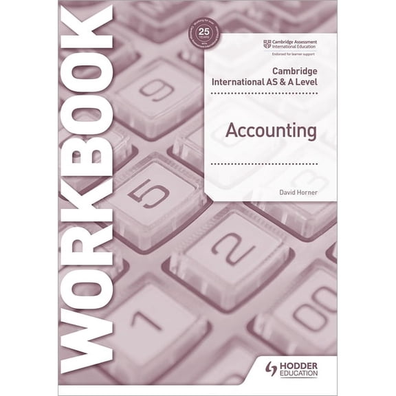 Cambridge International as and a Level Accounting Workbook: Hodder Education Group, (Paperback)