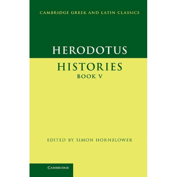 Cambridge Greek and Latin Classics Herodotus: Histories Book V, (Hardcover)