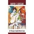 thumbnail image 1 of Art on Trial: Art Therapy in Capital Murder Cases, 1 of 2