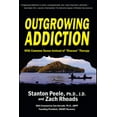 thumbnail image 1 of Pre-Owned Outgrowing Addiction: With Common Sense Instead of Disease Therapy (Paperback) 0942679466 9780942679465, 1 of 2