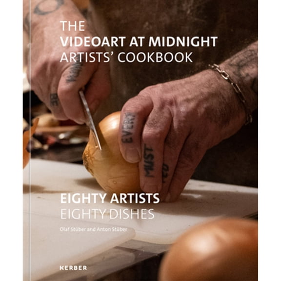 Pre-Owned The Videoart at Midnight Artists' Cookbook: Eighty Artists | Eighty Dishes (Hardcover) by Olaf Stber, Anton Stber