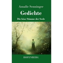 Gedichte: Die leise Stimme der Seele, (Hardcover)