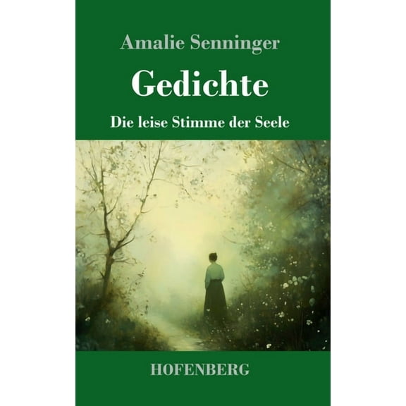 Gedichte: Die leise Stimme der Seele, (Hardcover)