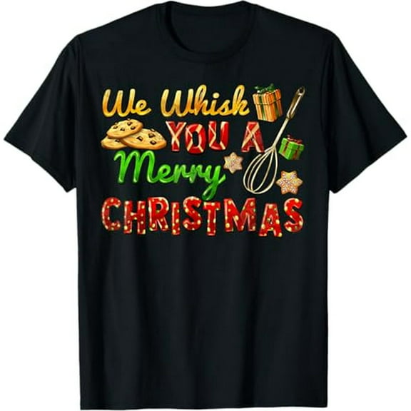 We Whisk You A Merry Christmas Cookie Baking Team Pajamas T-Shirt