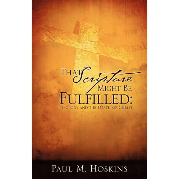 That Scripture Might Be Fulfilled, (Paperback)