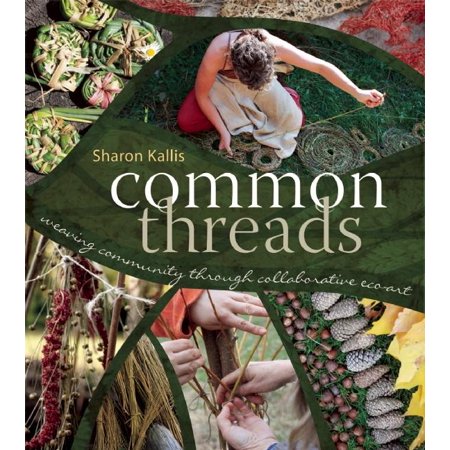 ISBN 9780865717787 product image for Common Threads : Weaving Community Through Collaborative Eco-Art | upcitemdb.com
