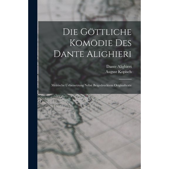 Die Göttliche Komödie Des Dante Alighieri (Paperback)
