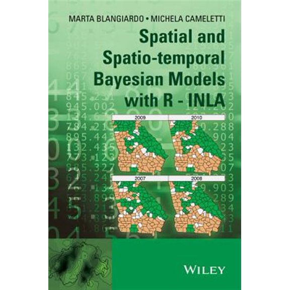 Pre-Owned Spatial and Spatio-Temporal Bayesian Models with R - Inla (Hardcover)