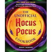 Pre-Owned The Unofficial Hocus Pocus Cookbook: Bewitchingly Delicious Recipes for Fans of the Halloween Classic (Hardcover) 1646042417 9781646042418
