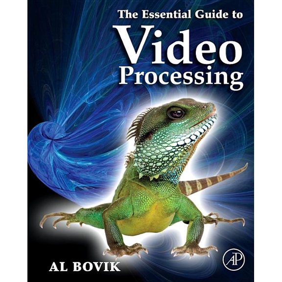 The Essential Guide to Video Processing, (Paperback)