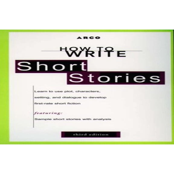 Pre-Owned How to Write Short Stories 3E (Paperback) 0028622014 9780028622019