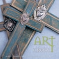 thumbnail image 1 of Pre-Owned Art of the Cross (Hardcover) 1423601157 9781423601159, 1 of 1