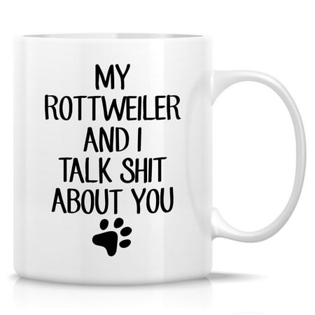 

Funny Mug - Rottweiler Mom Dad Dog Lover Dog Dad Mom Rottweiler Owner Gift Ceramic Coffee Mugs - Humor Sarcasm Sarcastic Inspirational birthday gift for him her friend coworker men women 11oz