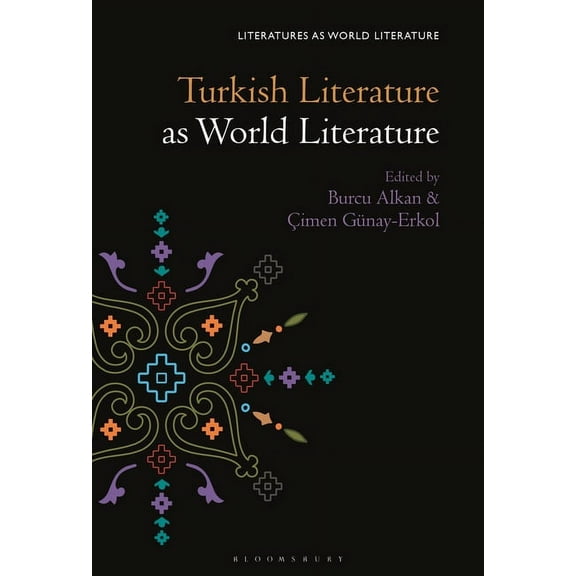 Literatures as World Literature Turkish Literature as World Literature, (Paperback)
