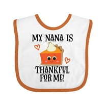 Inktastic Thanksgiving Nana Thankful for Me Boys or Girls Baby Bib