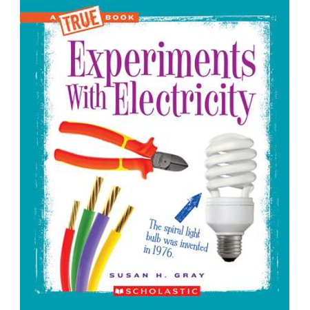 Experiments with Electricity (Best Science Projects On Electricity)