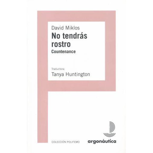 No tendrás rostro, Countenance Argonáutica 9786079757243
