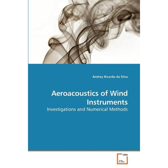 Aeroacoustics of Wind Instruments (Paperback)