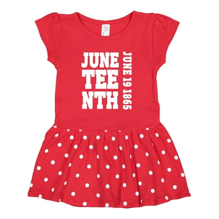 

Inktastic Juneteenth June 19 1865 Gift Toddler Girl Dress