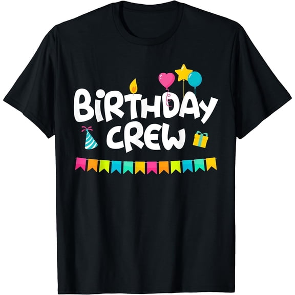 Birthday Squad Clothing - Birthday Crew T-Shirt