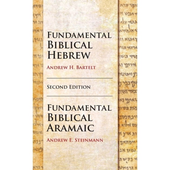 Fundamental Biblical Hebrew and Aramaic, Second Edition, (Hardcover)