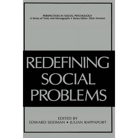 Perspectives in Social Psychology Redefining Social Problems, (Paperback)