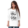 thumbnail image 5 of Hot Mess White Dress Bachelorette Women's Long Sleeve T Shirt Brisco Brands M, 5 of 6