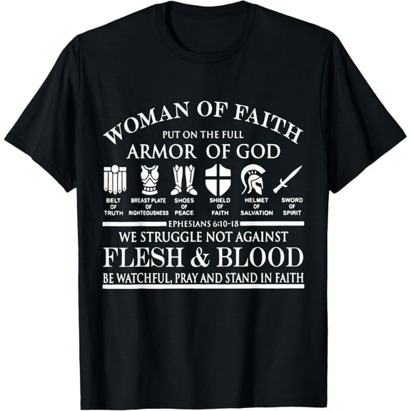 Woman Of Faith Put of the Full Armor of God Christian Knight T-ShirtMen and women, Black T-shirt, size: Extra large
