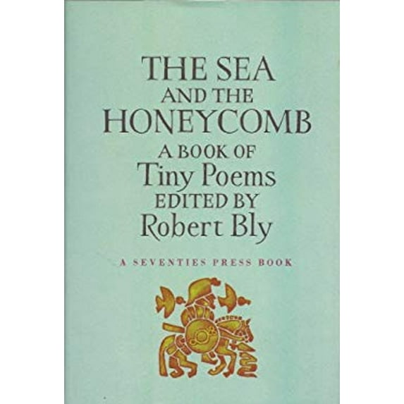 Pre-Owned The Sea and the Honeycomb: A Book of Tiny Poems (Hardcover) 0807064106 9780807064108